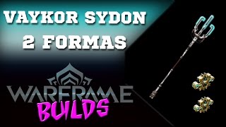 Warframe ptBR  Vaykor Sydon 2 Formas [upl. by Glynnis]