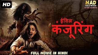 EVIL CONJURING  Hollywood Movie Hindi Dubbed  Hollywood Movies In Hindi Dubbed Full Action HD [upl. by Yeorgi777]