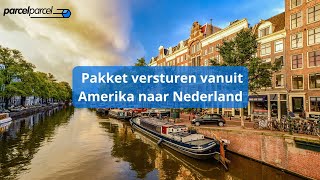 Pakket versturen vanuit Amerika naar Nederland Alles wat je moet weten 🇺🇸📦🇳🇱 [upl. by Ana]