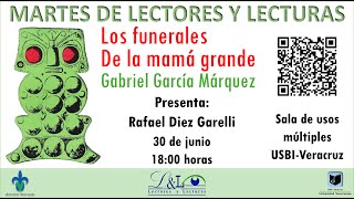 Platicamos sobre quotLos funerales de mamá grandequot de Gabriel García Márquez [upl. by Otxilac444]