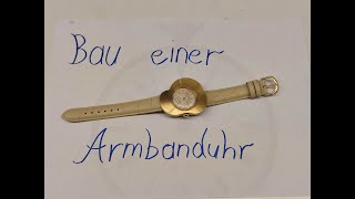 Bau einer mechanischen Armbanduhr [upl. by Okihsoy]