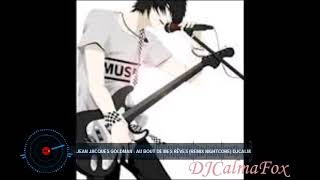 Jean Jacques Goldman  Au bout de mes rêves REMIX NIGHTCORE DJCalmaFox [upl. by Navonoj]