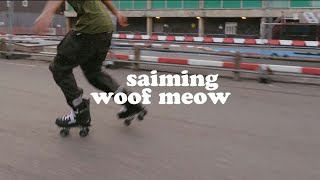 Saiming  WOOF MEOW OFFICIAL VIDEO [upl. by Allys]