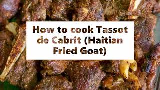 How to cook Tassot de Cabrit Haitian Fried Goat [upl. by Ahs]