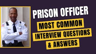 Prison Officer Interview Questions and Answers for 2024 [upl. by Marys574]