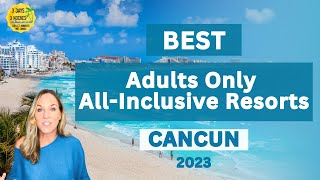 Best Adults Only All Inclusive Resorts Cancun 2023  Cancun Mexico [upl. by Kama]