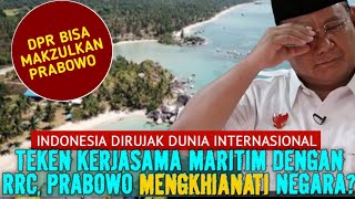 🔴LIVE‼️TEKEN MOU PEMBANGUNAN KEMARITIMAN DENGAN RRC PRABOWO KHIANATI NEGARA DPR BISA MAKZULKAN [upl. by Keli178]