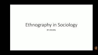 Ethnography in Sociology [upl. by Swords]