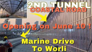 Opening on 10th June 2nd Tunnel of Mumbai Coastal Road  Northbound Traffic Marine Drive to Worli [upl. by Etteniuq]