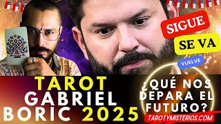 El Tarot de Gabriel Boric 2025 ¿Qué nos depara el futuro [upl. by Bierman]