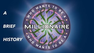 A Brief History  Who Wants To Be A Millionaire [upl. by Ilenay]