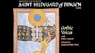 Saint Hildegard of Bingen—A feather on the breath of God—Emma Kirkby soprano Gothic Voices [upl. by Natica]