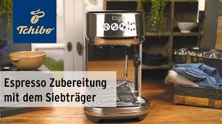 Espresso Zubereitung mit dem Siebträger  Tchibo Tutorial [upl. by Anitram]