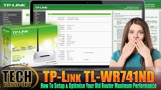 TPLink TLWR741ND  How To Setup amp Optimise Your Old Router Maximum Performance  Wireless N Router [upl. by Ennovehc]