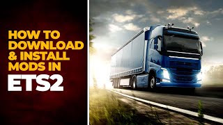 How to Download amp Install Mods The Right Way in ETS2  Complete Beginners Guide 2023 [upl. by Viafore336]