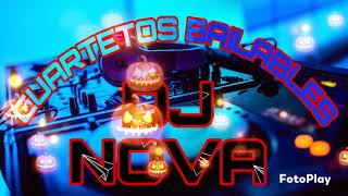 CUARTETOS BAILABLES DJ NOVA EDICIÓN HALLOWEEN [upl. by Photima254]