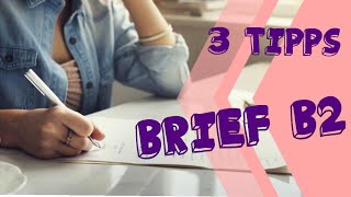 B2 Brief 3 Tipps Beschwerdebrief Bitte um Info [upl. by Yhtomit]