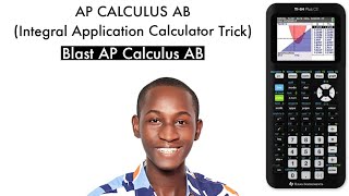 AP Calculus AB Unit 8 Integral Application Calculator Trick No Stress [upl. by Tudela]