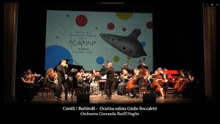 Corelli  Barbirolli Concerto per oboe e orchestra Ocarina solista Giulio Boccaletti [upl. by Lepley]