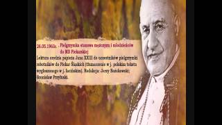 26 maja 1963  ostatnie przemówienie św Jana XXIII  Piekary Śląskie [upl. by Aivun544]