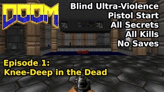 Doom But Somethings Not Right  Episode 1 KneeDeep in the Dead Blind UltraViolence 100 [upl. by Yddur]