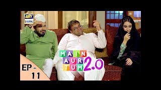 Mein Aur Tum 2 0 Episode 11  11th November 2017  ARY Digital Drama [upl. by Anauqaj189]