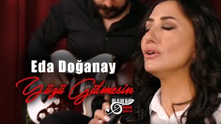 Eda Doğanay  Yüzü Gülmesin Damar Şarkılar [upl. by Nosyk]