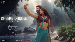 Dheere Dheere  Devara Second Single  NTR  Janhvi Kapoor  Anirudh  Shilpa Rao  27 Sep 2024 [upl. by Pitarys891]