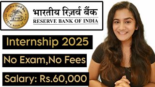 RBI Summer INTERNSHIP 2025 🔥  Reserve Bank of India Vacancies for Fresher Graduates amp Post Graduate [upl. by Yggam]