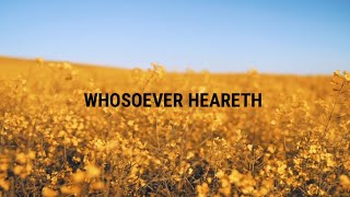 Whosoever Heareth SDA Hymn [upl. by Jeraldine]