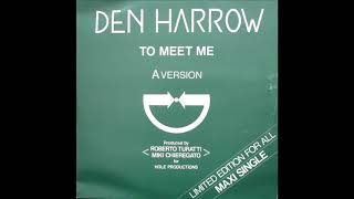 DEN HARROW To meet me 1983 [upl. by Akiemehs]