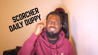 Scorcher Daily Duppy GRM Daily PERSONAL DEEPSSPEAKS Reaction [upl. by Gusella]