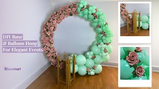 DIY Rose amp Balloon Hoop For Elegant Events  How To  eFavormartcom [upl. by Nila128]