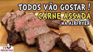 Como Fazer Carne Assada na Airfryer  Todos Vão Gostar Tv Receitas [upl. by Annekim]