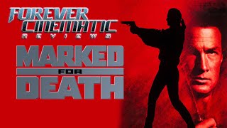 Marked For Death 1990  Forever Cinematic Movie Review [upl. by Alberic851]