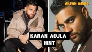 HINT  Karan Aujla  Punjabi Song  Ahsan Music [upl. by Idnil]