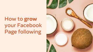 How to Grow Your Facebook Page Following [upl. by Attekal301]