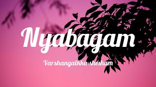 Nyabagam song  lyrics [upl. by Cairistiona299]