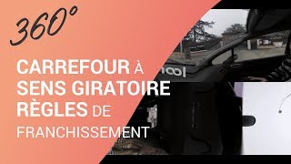 Carrefour à sens giratoire  règles de franchissement  360° [upl. by Lexa]