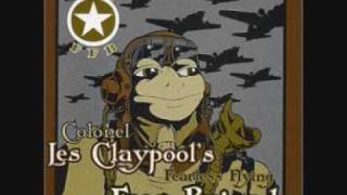 Les Claypools Frog Brigade  Thela Hun Ginjeet Part One [upl. by Burnett]