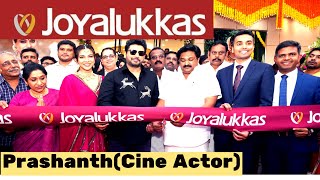 Joyalukkas Inaugurated Second Showroom in Velachery Actor Prasanth  World Class Jewellery Chennai [upl. by Erl471]