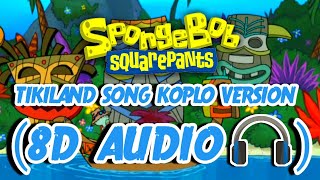 Tiki Land Koplo Version  8D Audio 🎧 [upl. by Neelie]