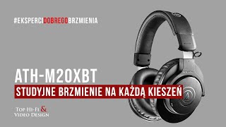 Słuchawki AudioTechnica ATHM20xBT  studyjne brzmienie na każdą kieszeń  Top HiFi [upl. by Ardnohs]