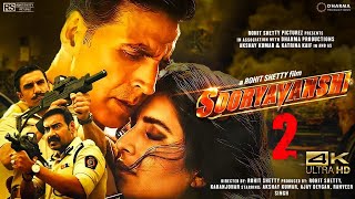 Sooryavanshi Full Movie 4k HD facts  Akshay Kumar  Ajay D  Ranveer Singh Katrina Rohit Shetty [upl. by Adine934]