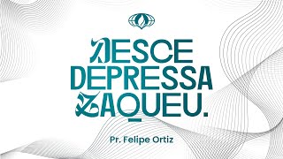 Desce depressa Zaquel I Pr Felipe Ortiz [upl. by Rosemonde]