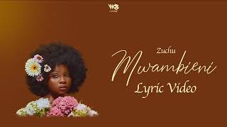 Zuchu  Mwambieni Lyric Video [upl. by Natty]