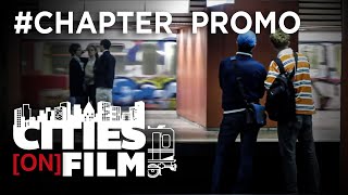 CITIES ON FILMCHAPTER PROMO [upl. by Yelrebmik]