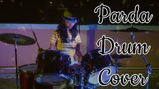 Parda  Drum Cover  Ananya Singh [upl. by Mateusz]