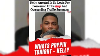 NELLY ARRESTED IN ST LOUIS FOR POSSESION OF ECTAY 😳😳😳 [upl. by Scoter608]