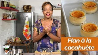 Le flan CACAHUÈTES [upl. by Pravit812]